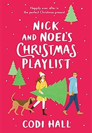 Nick and Noel's Christmas Playlist (Codi Hall)