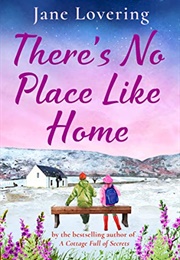 There's No Place Like Home (Jane Lovering)