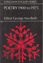 Poetry 1900 to 1975 (George MacBeth)