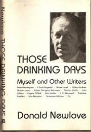 Those Drinking Days: Myself and Other Writers (Donald Newlove)