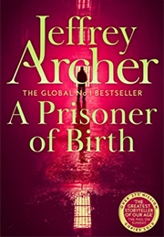 A Prisoner of Birth (Jeffrey Archer)