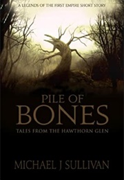 Pile of Bones (Michael J. Sullivan)