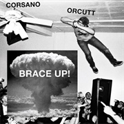 Chris Corsano & Bill Orcutt - Brace Up!