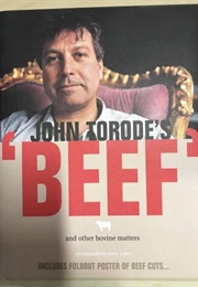 John Torode's Beef and Other Bovine Matters (John Torode)