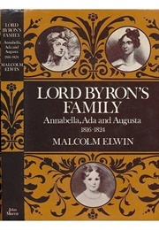 Lord Byron's Family (Malcolm Elwin)