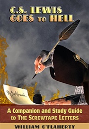 C.S. Lewis Goes to Hell: A Companion and Study Guide... (William O'flaherty)