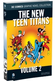 The New Teen Titans Volume 2 (Various)
