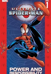 Ultimate Spider-Man, Vol 1: Power and Responsibility (Brian Michael Bendis)