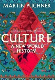 Culture: A New World History (Puchner)