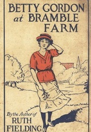Betty Gordon at Bramble Farm (Alice B. Emerson)