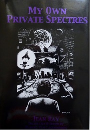My Own Private Spectres (Jean Ray)