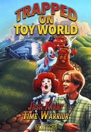 Josh Kirby: Time Warrior! Chap. 3: Trapped on Toyworld (1996)