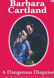A Dangerous Disguise (Barbara Cartland)