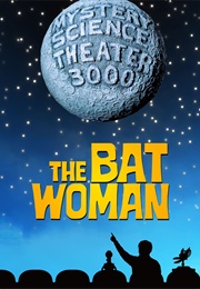 Mystery Science Theater 3000: The Batwoman (2022)