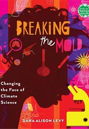 Breaking the Mold: Changing the Face of Climate Science (Dana Alison Levy)