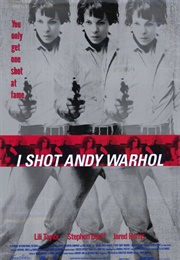 I Shot Andy Warhol (1996)