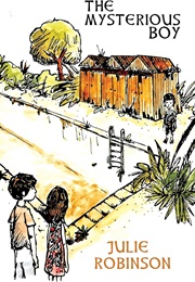 The Mysterious Boy (Julie Robinson)
