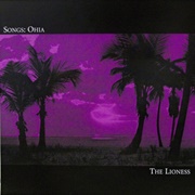 Songs: Ohia - The Lioness (2000)
