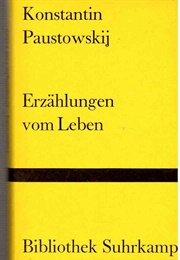 Erzählung Vom Leben (Konstantin Paustowski)