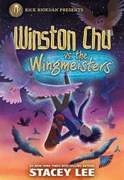 Winston Chu vs. the Wingmeisters (Stacey Lee)