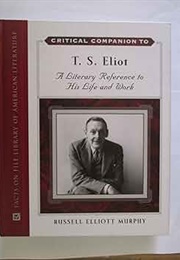 Critical Companion to T.S. Eliot (Russell Murphy)