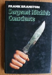 Sergeant Ritchie's Conscience (Frank Branston)