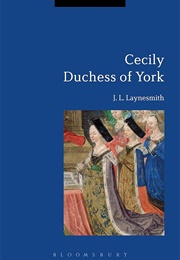 Cecily Duchess of York (J. L. Laynesmith)