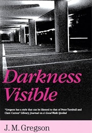 Darkness Visible (J.M. Gregson)