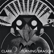 Clark - Turning Dragon