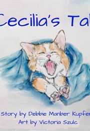 Cecilia's Tale (Debbie Manber Kupfer)