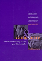 Camus and Sartre (Ronald Aronson)