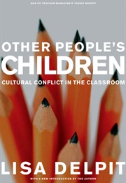 Other People's Children (Lisa D. Delpit)