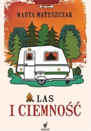 Las I Ciemność (Marta Matyszczak)