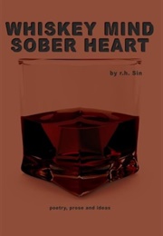 Whiskey Mind, Sober Heart (RH Sin)