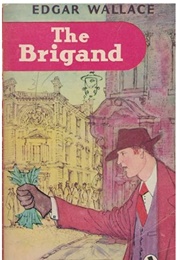The Brigand (Edgar Wallace)