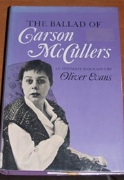 The Ballad of Carson McCullers: A Biography (Oliver Evans)