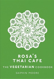 Rosa's Thai Cafe: Vegetarian (Saiphin Moore)