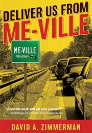 Deliver Us From Me-Ville (Zimmerman, David)