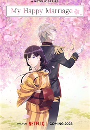 My Happy Marriage (Season 1) (2023)