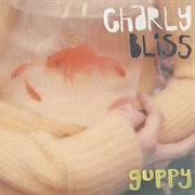 Guppy (Charly Bliss, 2017)