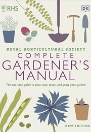 Complete Gardener's Manual (Royal Horticultural Society)