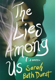 The Lies Among Us (Sarah Beth Durst)