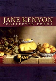 Collected Poems of Jane Kenyon (Jane Kenyon)
