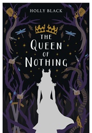 The Queen of Nothing (Holly Black)