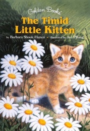 The Timid Little Kitten (Little Golden Storybook) (Barbara Hazen Shook)