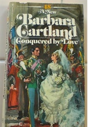 Conquered by Love (Barbara Cartland)