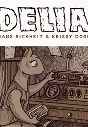 Delia (Hans Rickheit and Krissy Dorn)
