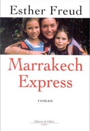 Marrakech Express (Esther Freud)