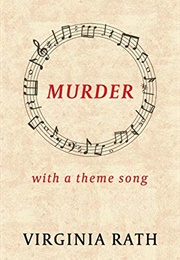 Murder With a Theme Song (Virginia Rath)
