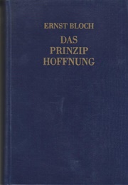 Das Prinzip Hoffnung (Ernst Bloch)